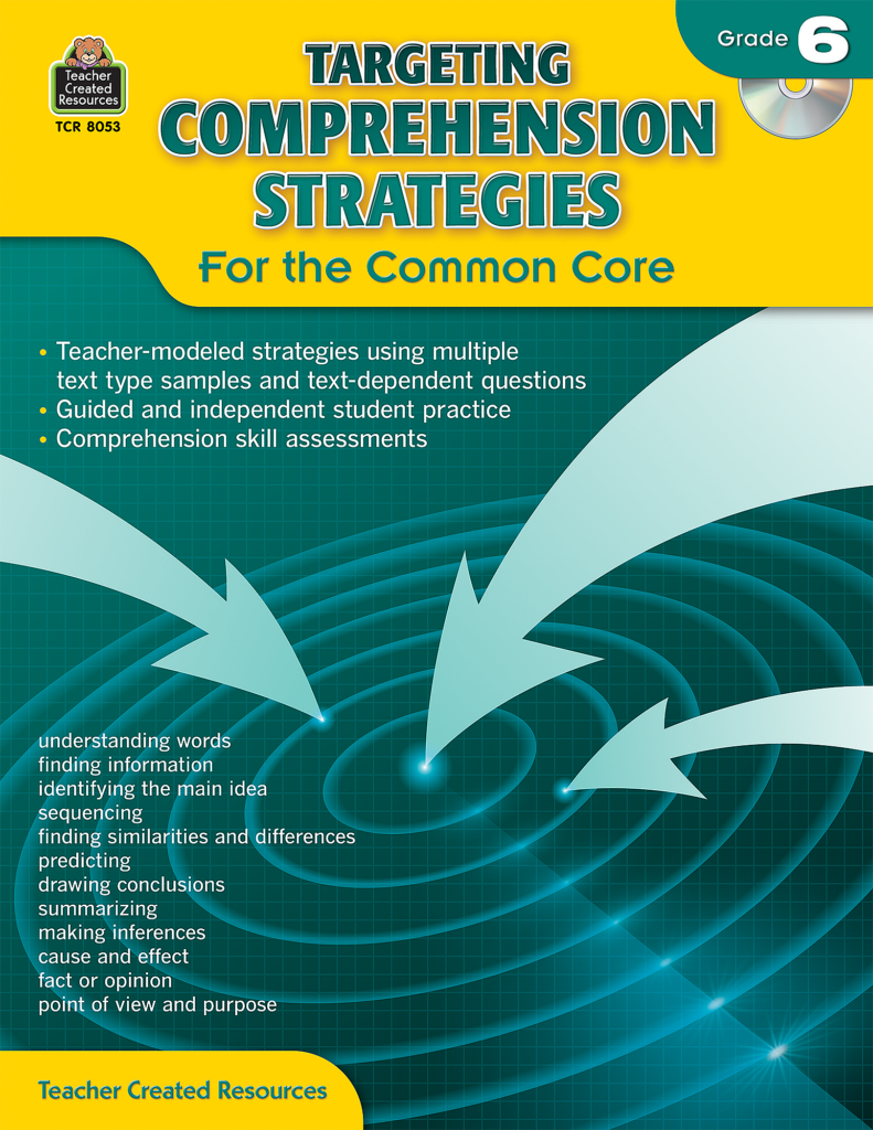 Targeting Comprehension Strategies For The Common Core Grade 6 8053 Targeting Comprehension Strategies For The Common Core Grade 6 8053